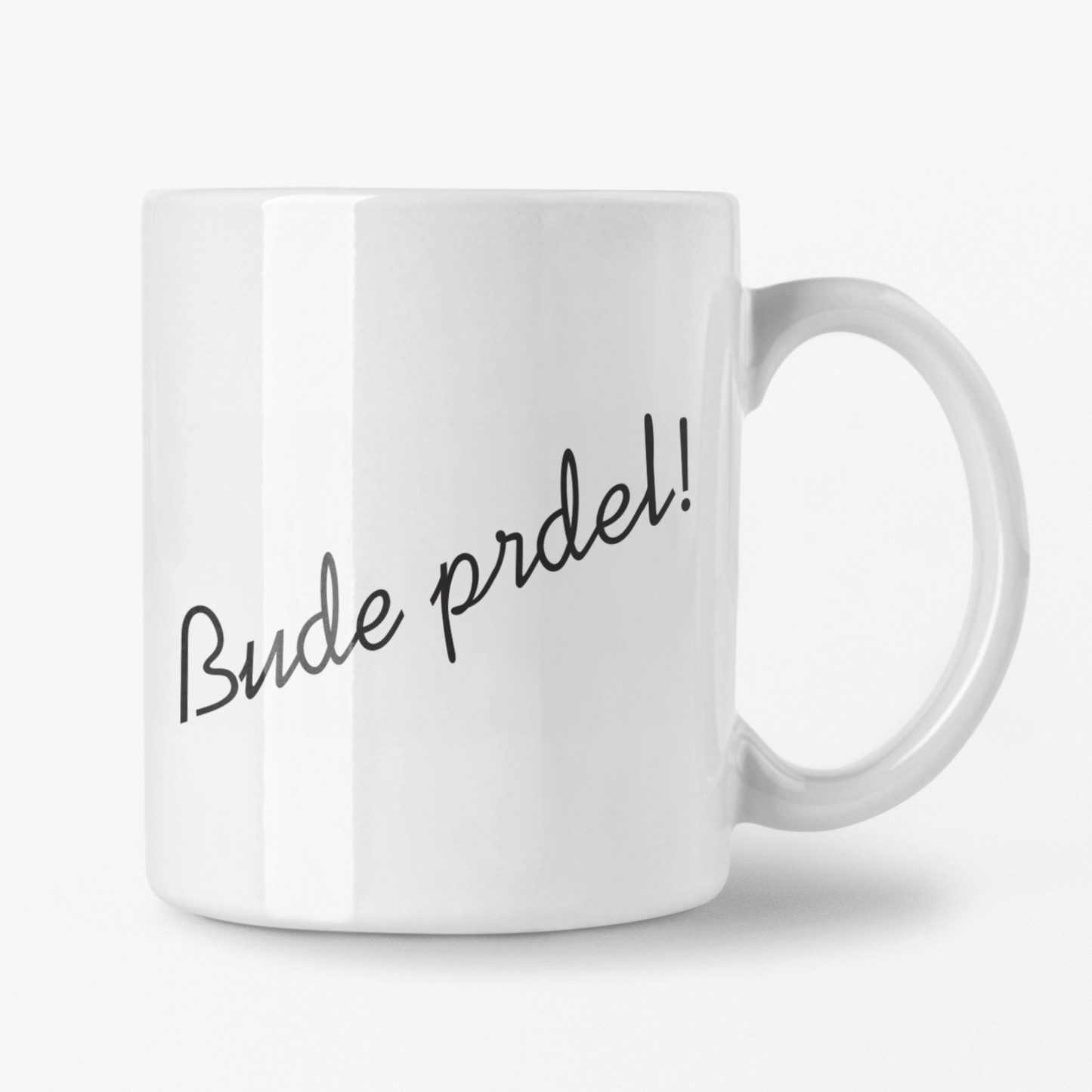 Hrnek Bude prdel!